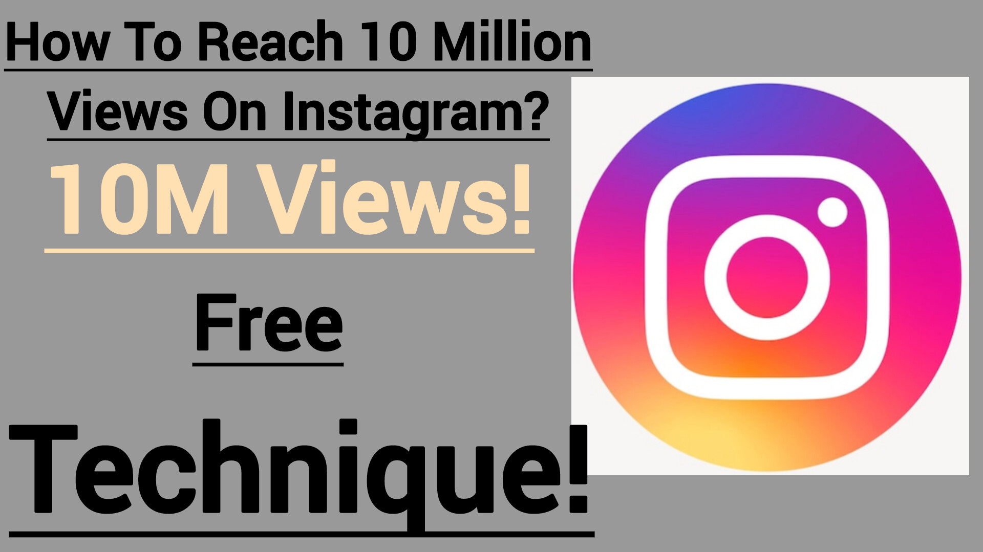 How To Reach 10 Million Views On Insta