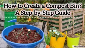 How to Create a Compost Bin A Step-by-Step Guide