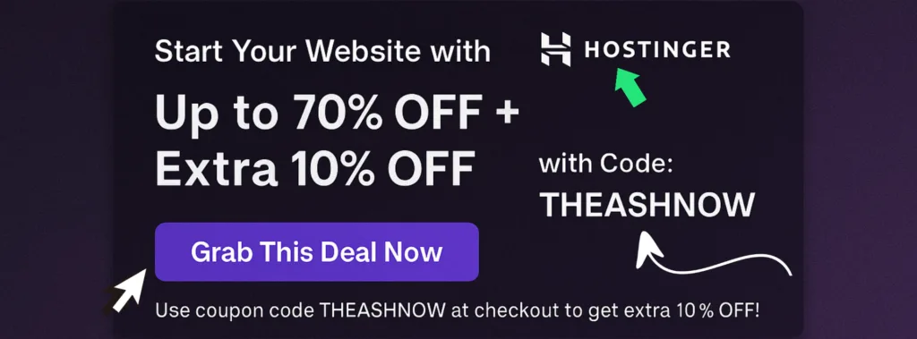 Hostinger TheAshNow Affiliate