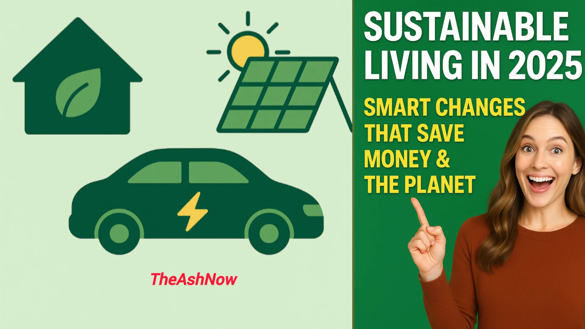 Sustainable Living in 2025 Smart Changes That Save Money & The Planet