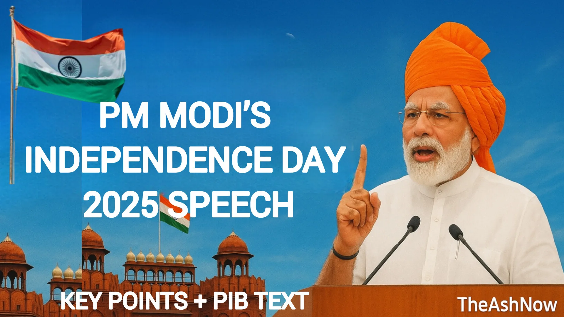 PM’s 79th Independence Day Address: Key Highlights + Full Official Speech (PIB)