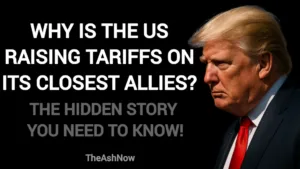 The Real Motives Behind US Tariffs on Its Own Allies