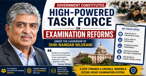 Government Constitutes High-Powered Task Force on Examination Reforms Under Nandan Nilekani
