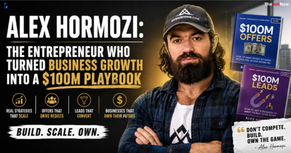 Alex Hormozi: The Entrepreneur Who Turned Business Growth Into a $100M Playbook