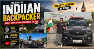 Anmol Jaiswal, Indian Backpacker, Indian Travel Creator, Travel Vlogger, YouTuber, Backpacking, Adventure Travel, Explorer, World Travel, Delhi to London, Delhi to Australia, Namaste World, Scorpio N, Biography, Featured Profile, Travel Influencer, Solo Travel, Road Trip, Content Creator, India