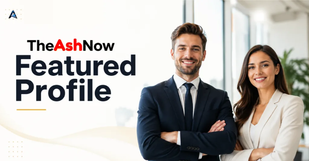 TheAshNow Leadership & Featured Profiles showcases leaders, founders, professionals, creators, and changemakers to a global audience.
TheAshNow AshNow AshNowFeatured #AshNownews #TAN #USA #India